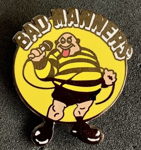 Bad Manners Pin Badge