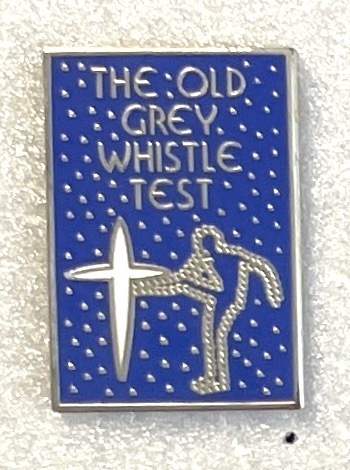 The Old Grey Whistle Test Pin Badge